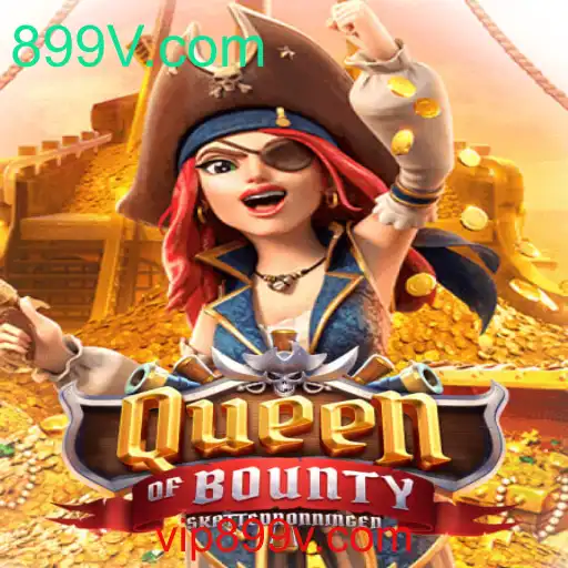 Explorando o Fascinante Mundo de QueenofBounty em 899V.com