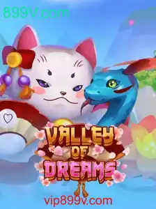 ValleyofDreams: Uma Aventura Fascinante com 899V.com